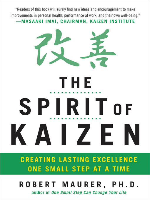 Title details for The Spirit of Kaizen by Robert Maurer - Available